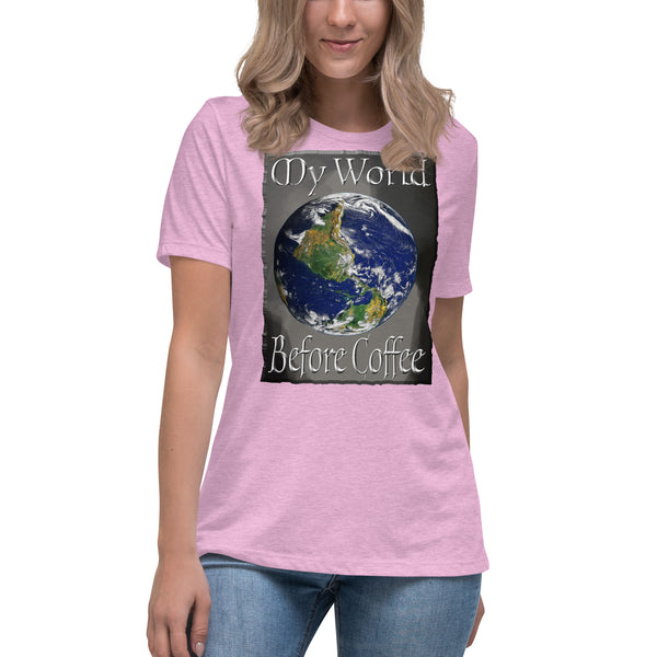 COFFEE HUMOR  -MY WORLD BEFORE COFFEE