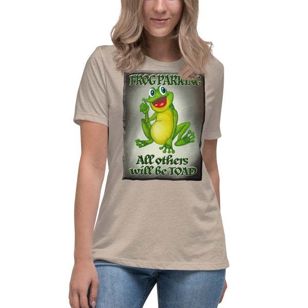 FROG PARKING  -ALL OTHERS WILL BE TOAD