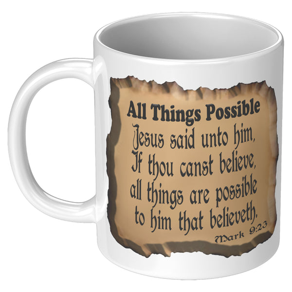 ALL THINGS POSSIBLE  -Mark 9:23