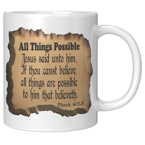 ALL THINGS POSSIBLE  -Mark 9:23