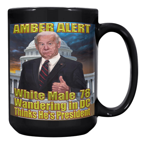 THE SWAMP  -AMBER ALERT  -WHITE MALE 78  -WANDERING IN DC  -THINKS HE'S PRESIDENT