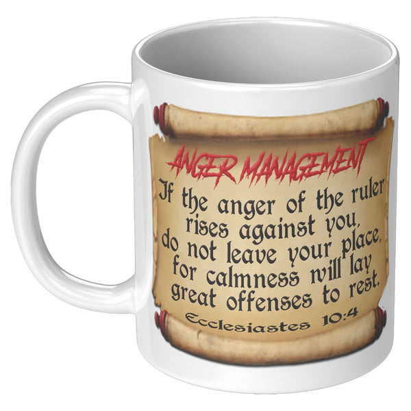 ANGER MANAGEMENT  -Ecclesiastes 10:4