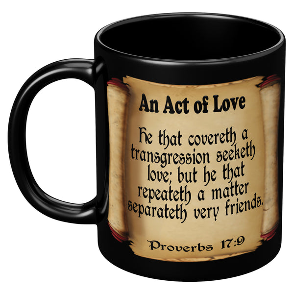 AN ACT OF LOVE  -Proverbs 17:9