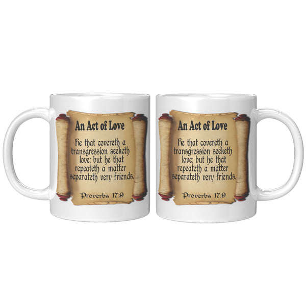 AN ACT OF LOVE  -Proverbs 17:9