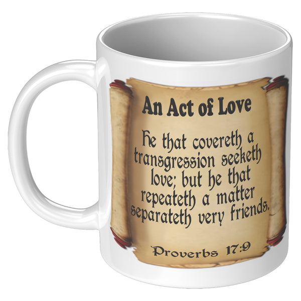 AN ACT OF LOVE  -Proverbs 17:9