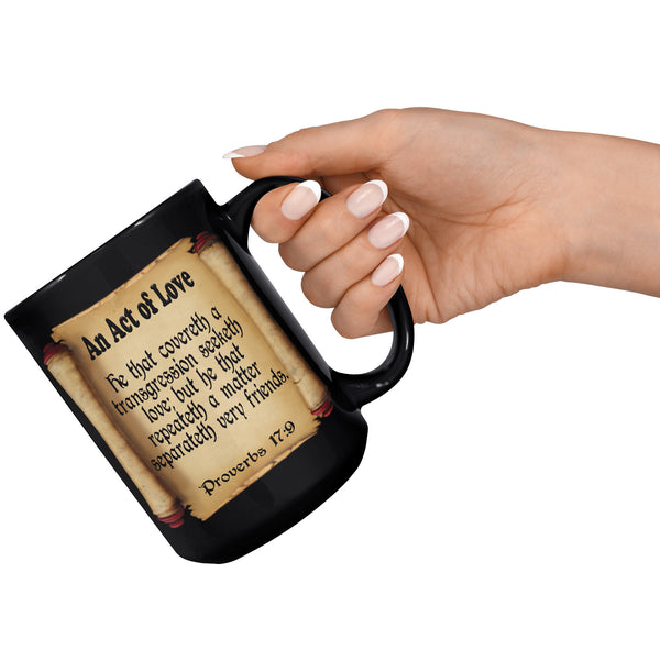 AN ACT OF LOVE  -Proverbs 17:9