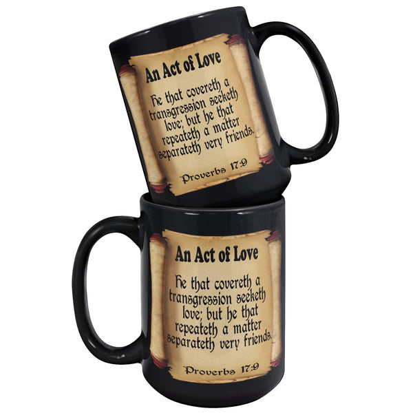 AN ACT OF LOVE  -Proverbs 17:9