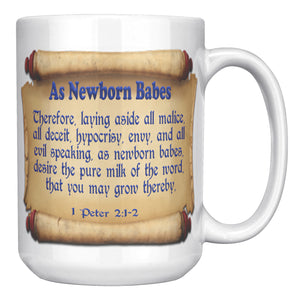 AS NEWBORN BABES  -1 Peter 2:12