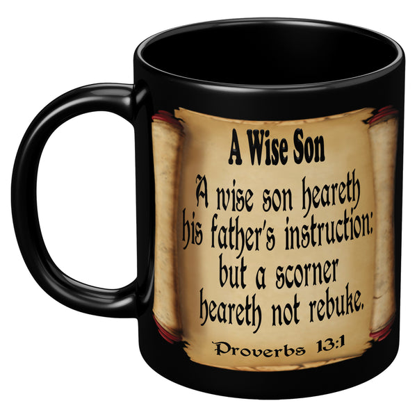 A WISE SON  -Proverbs 13:1