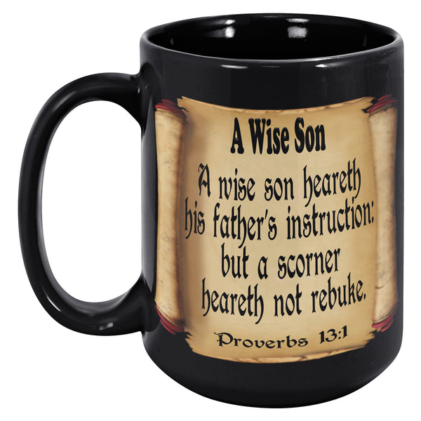 A WISE SON  -Proverbs 13:1