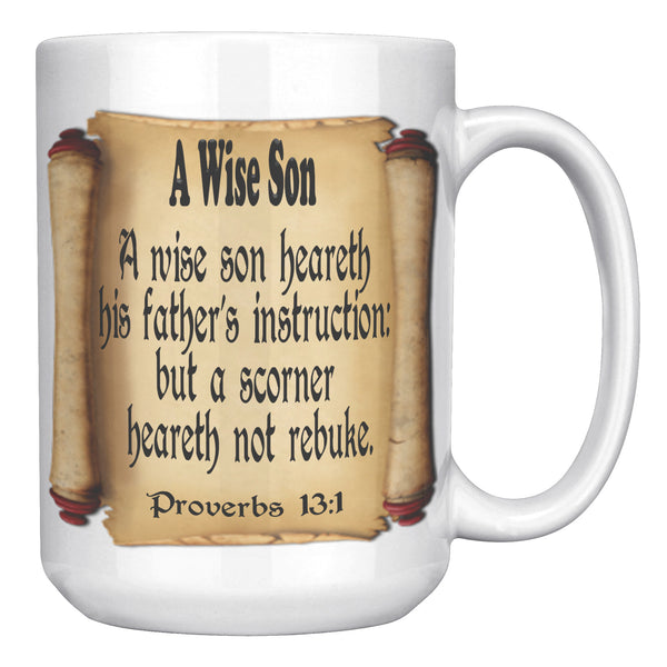 A WISE SON  -Proverbs 13:1
