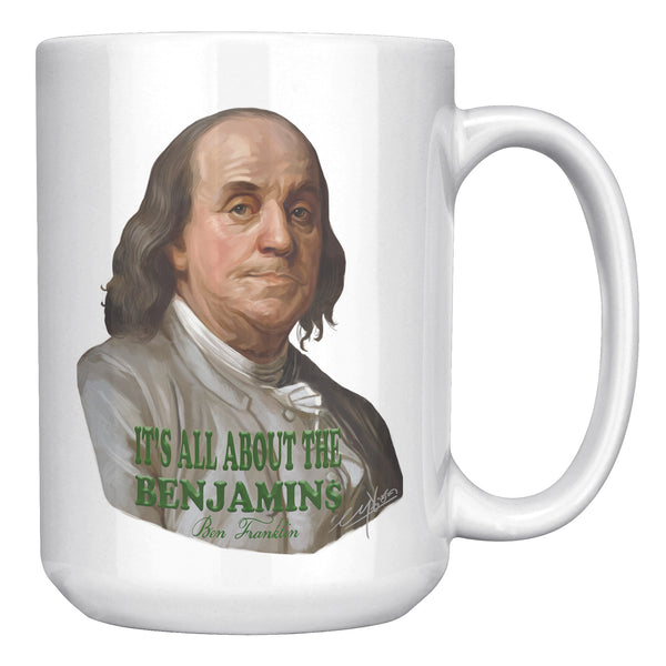 BENJAMIN FRANKLIN  -ITS ALL ABOUT THE BENJAMIN$