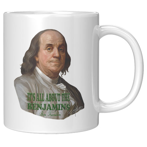 BENJAMIN FRANKLIN  -IT'S ALL ABOUT THE BENJAMIN$