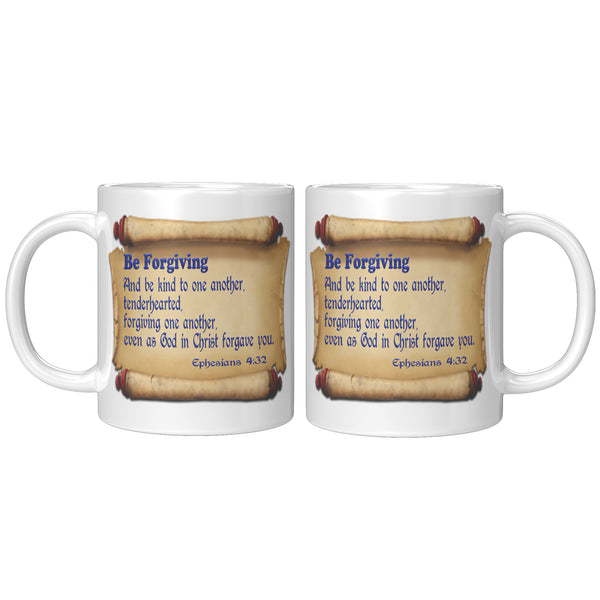 BE FORGIVING  -Ephesians 4:32