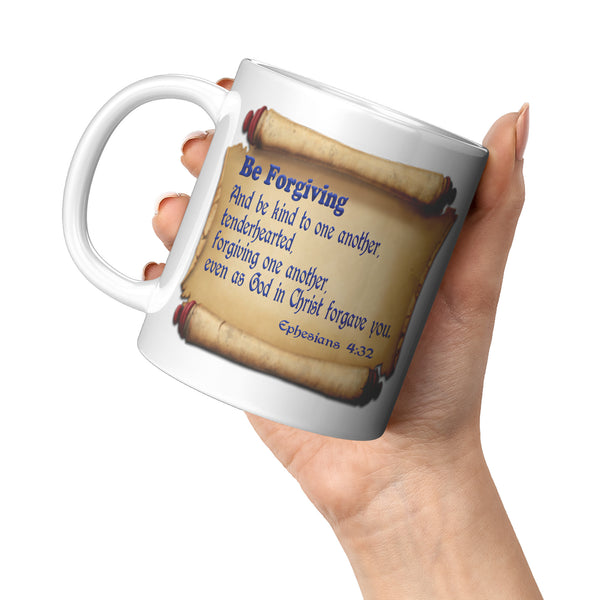 BE FORGIVING  -Ephesians 4:32