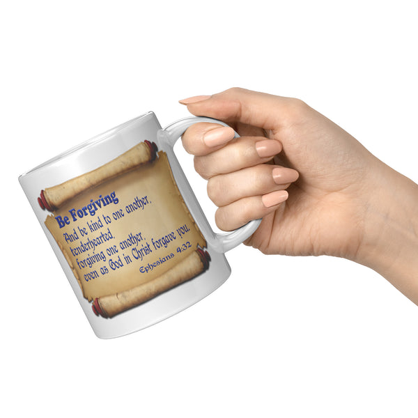 BE FORGIVING  -Ephesians 4:32