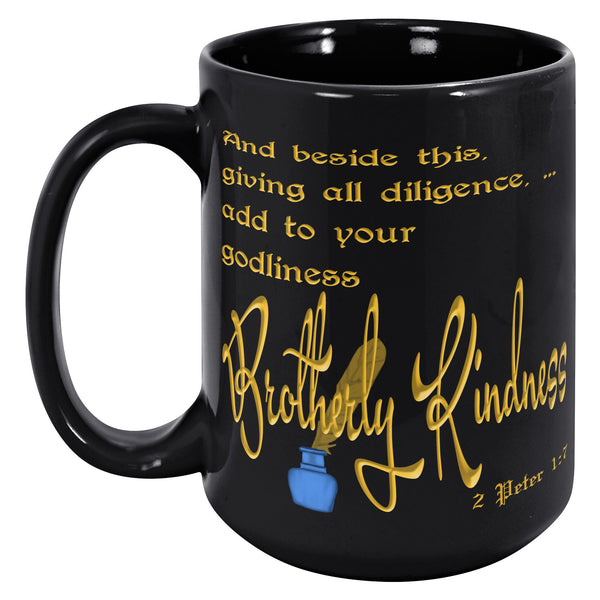 BROTHERLY KINDNESS  -2 PETER 1:7