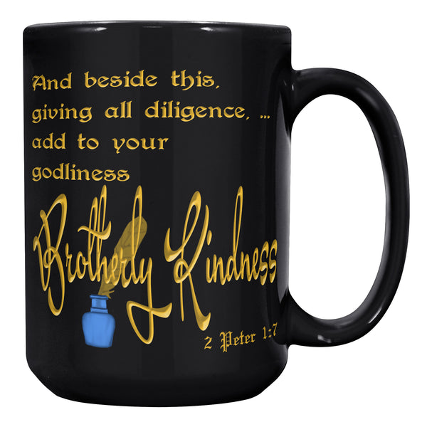 BROTHERLY KINDNESS  -2 PETER 1:7