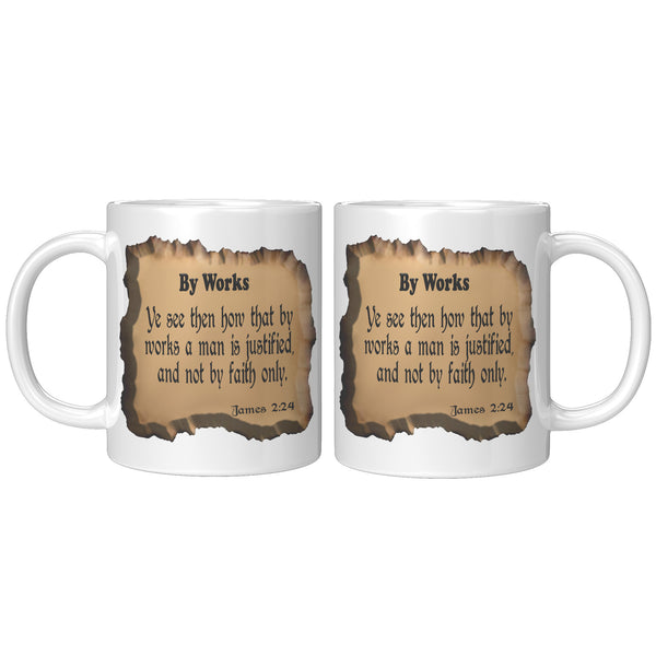 BY WORKS  -James 2:24