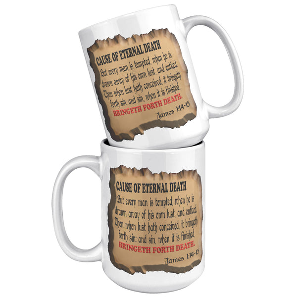 CAUSE OF ETERNAL DEATH  -James 1:14