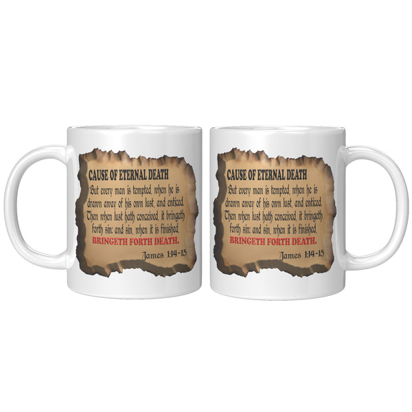 CAUSE OF ETERNAL DEATH  -James 1:14