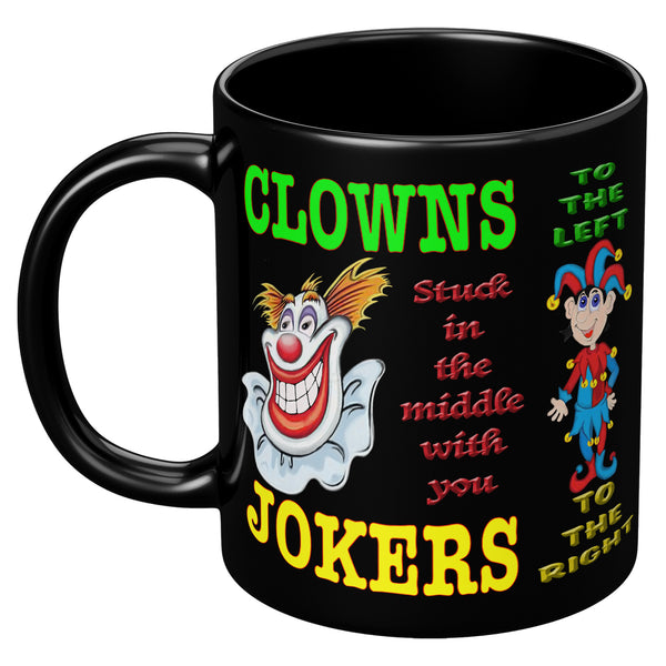 CLOWNS TO THE LEFT -JOKERS TO THE RIGHT  -STUCK IN THE MIDDLE WITH YOU