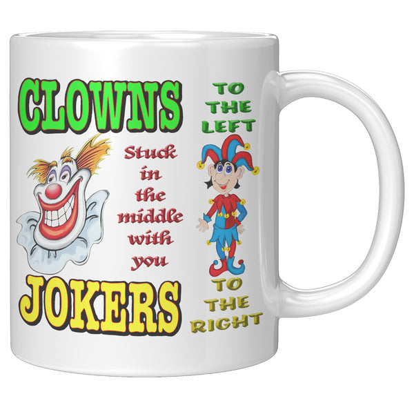 CLOWNS TO THE LEFT  -JOKERS TO THE RIGHT  -STUCK IN THE MIDDLE WITH YOU