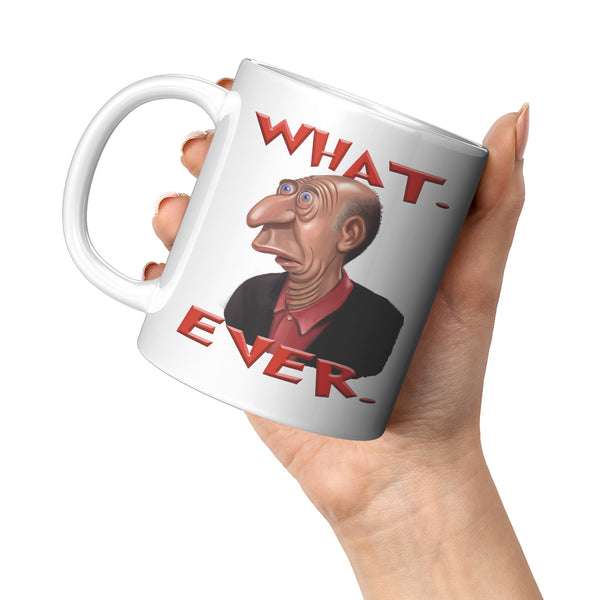 CLUELESS MAN  -WHAT.  -EVER.