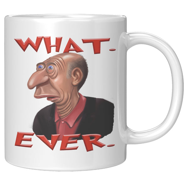 CLUELESS MAN  -WHAT.  -EVER.