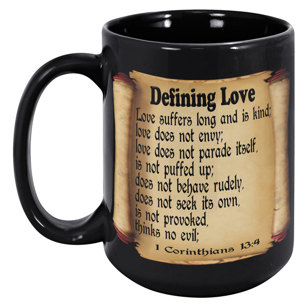 DEFINING LOVE  -1 Corinthians 13:4 & 5
