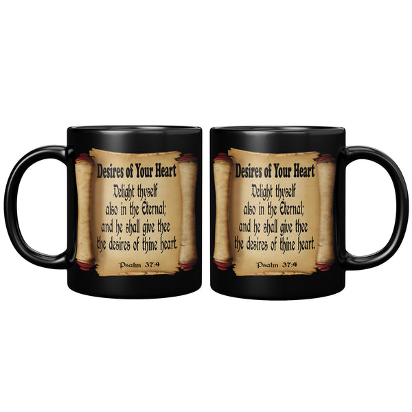 DESIRES OF YOUR HEART  -Psalm 37:4