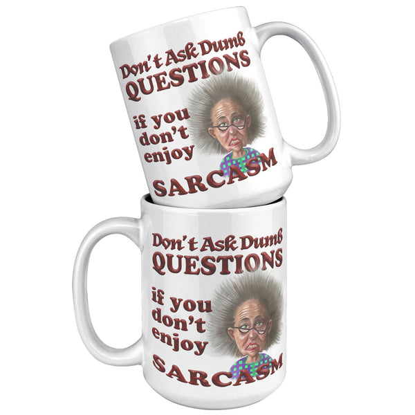 OLD AND CRANKY  -DON'T ASK DUMB QUESTIONS IF YOU DON'T ENJOY SARCASM
