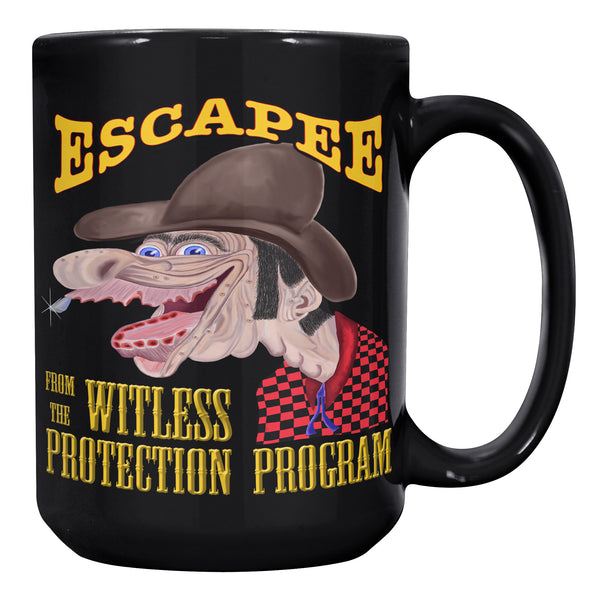 ESCAPEE FROM THE WITLESS PROTECTION PROGRAM
