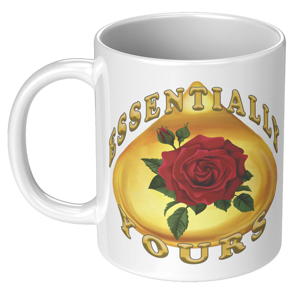 ESSENTIALLY YOURS  -ROSE