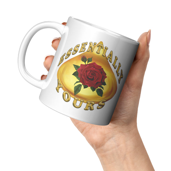 ESSENTIALLY YOURS  -ROSE