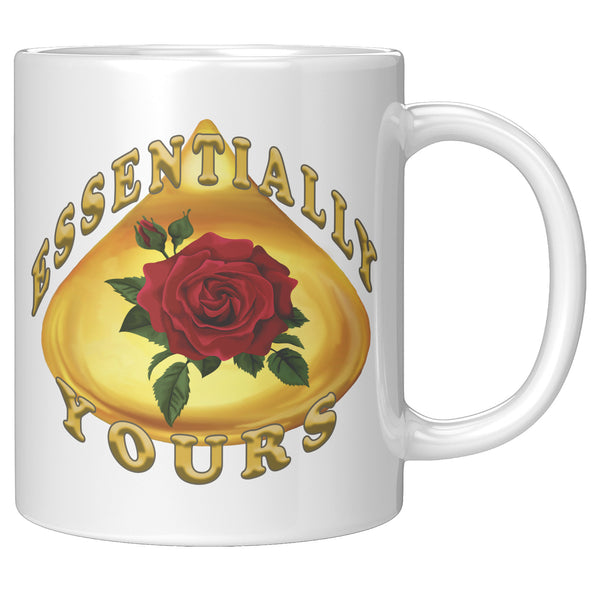 ESSENTIALLY YOURS  -ROSE