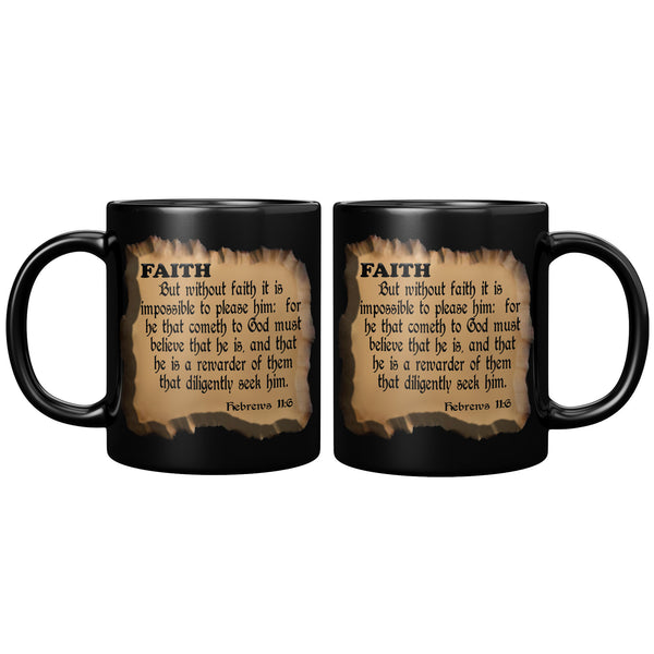 FAITH  -Hebrews 11:6