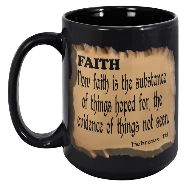 FAITH  -Hebrews 11:1  What is Faith?