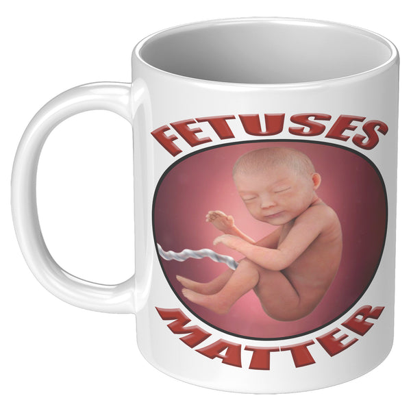 FETUSES MATTER
