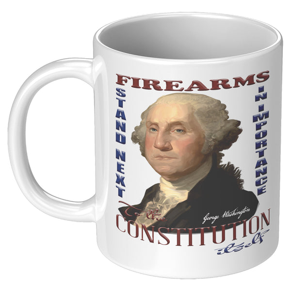 GEORGE WASHINGTON  -"FIREARMS STAND IN IMPORTANCE TO THE CONSTITUTION ITSELF"
