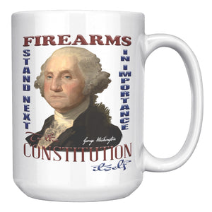 GEORGE WASHINGTON  -"FIREARMS STAND NEXT IN IMPORTANCE TO THE CONSTITUTION ITSELF."