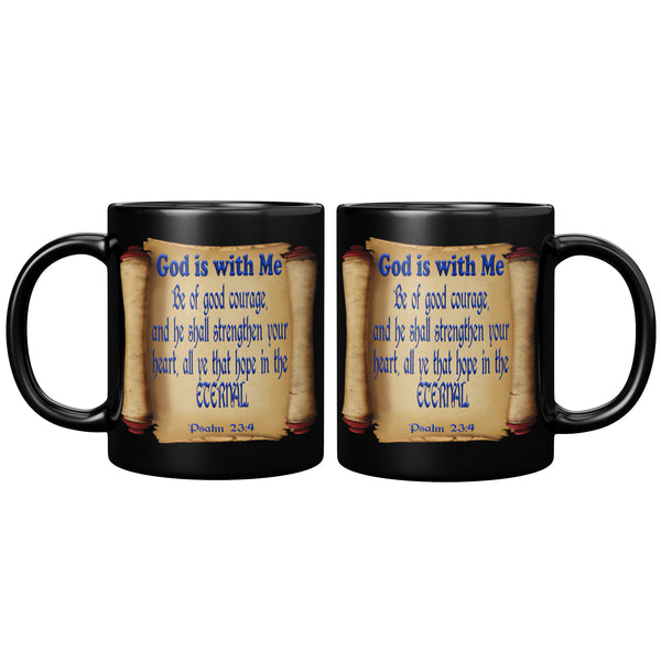 GOD IS WITH ME  -Psalm 23:4