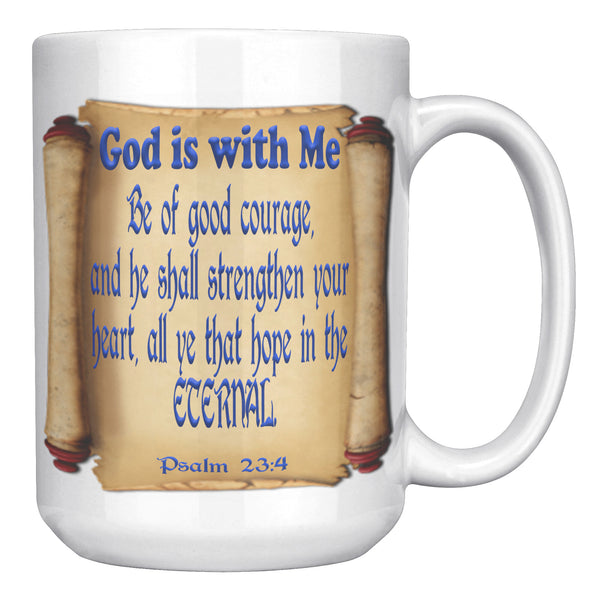 GOD IS WITH ME  -Psalm 23:4