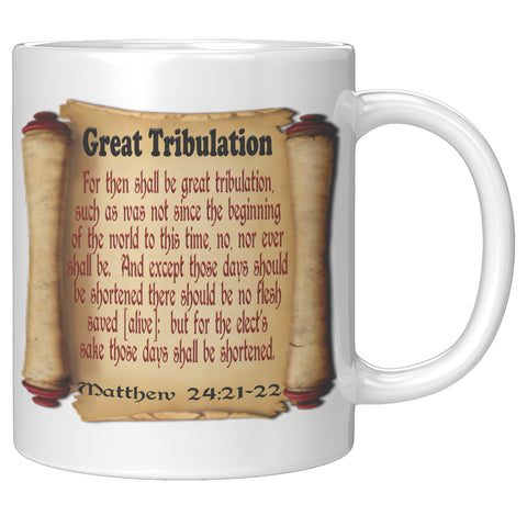GREAT TRIBULATION  -Matthwe 24:21