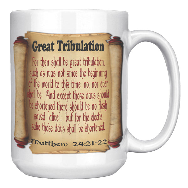 GREAT TRIBULATION  -Matthew 24:21