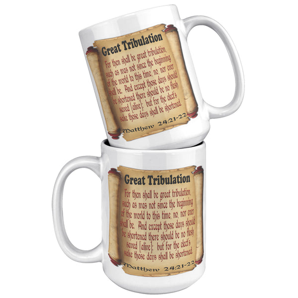 GREAT TRIBULATION  -Matthew 24:21