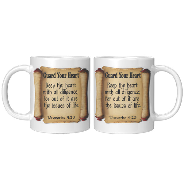 GUARD YOUR HEART   -PROVERBS 4:23