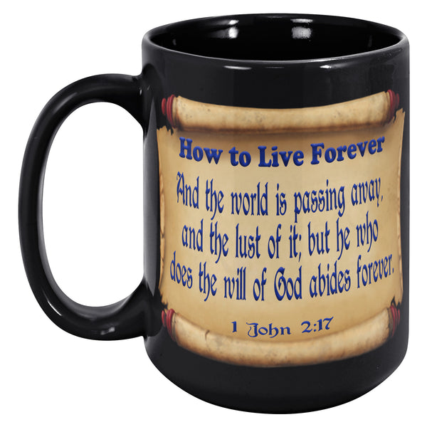 HOW TO LIVE FOREVER  -1 JOHN 2:17