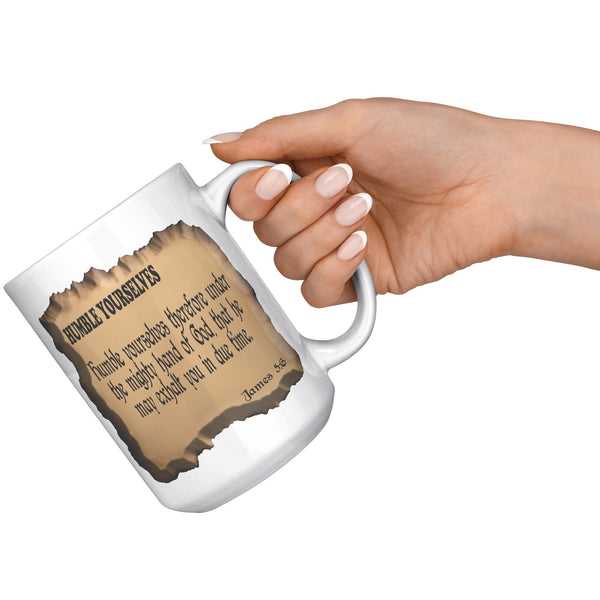 HUMBLE YOURSELVES  -James 5:6