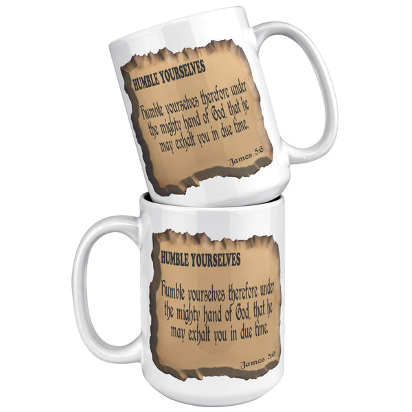 HUMBLE YOURSELVES  -James 5:6